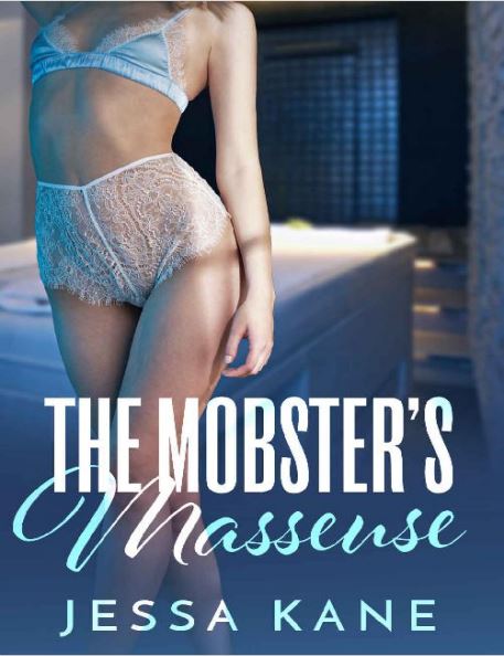 The Mobsters Masseuse By Jessa Kane
