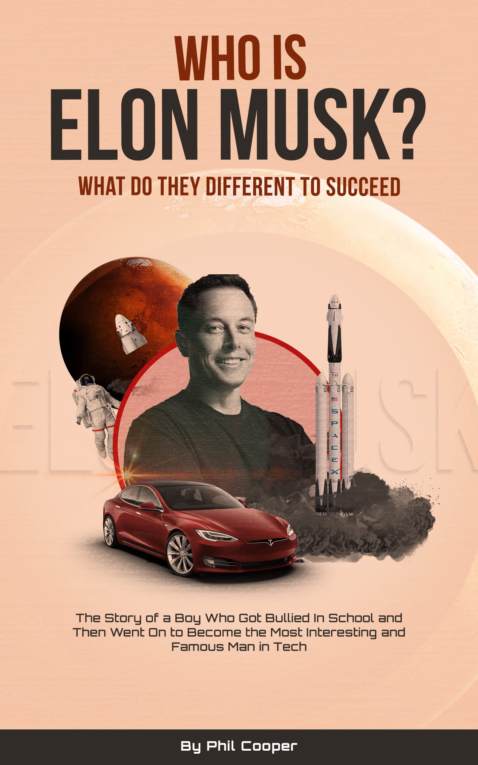 Who Is Elon Musk?