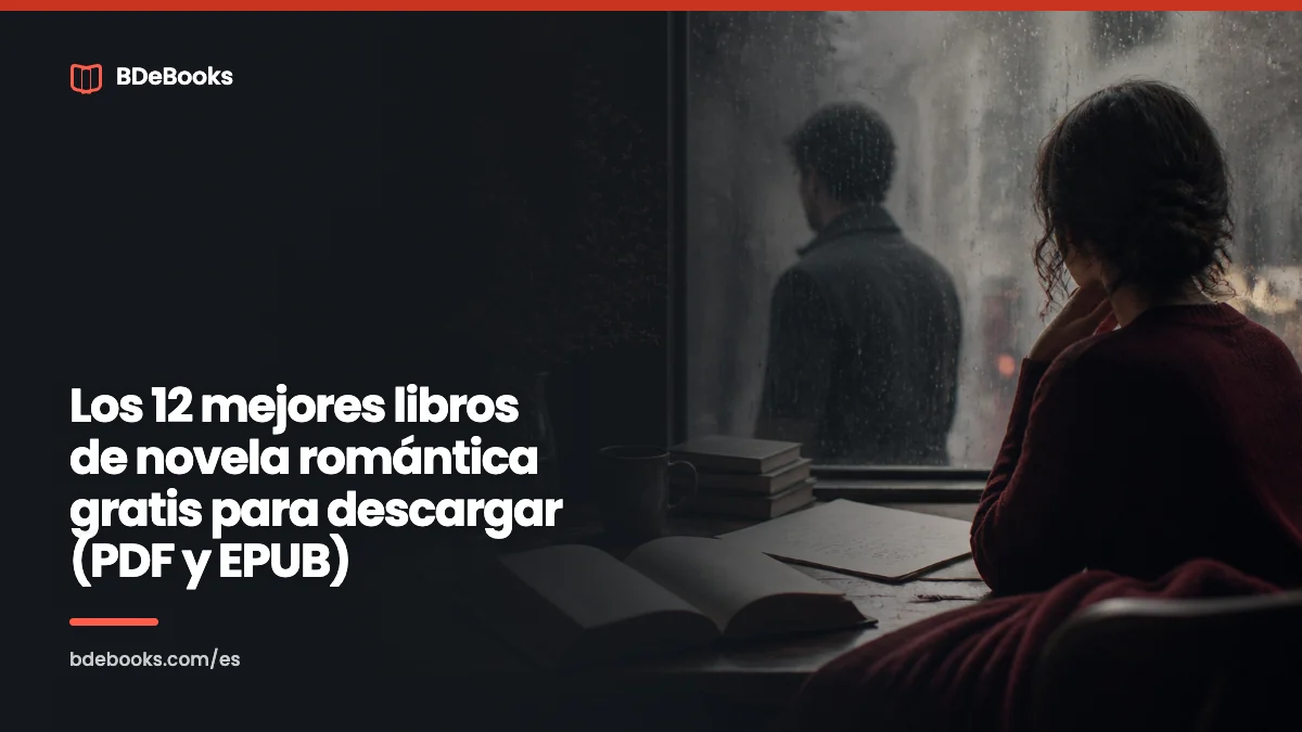 Los 12 mejores libros de novela romántica gratis para descargar (PDF y EPUB)