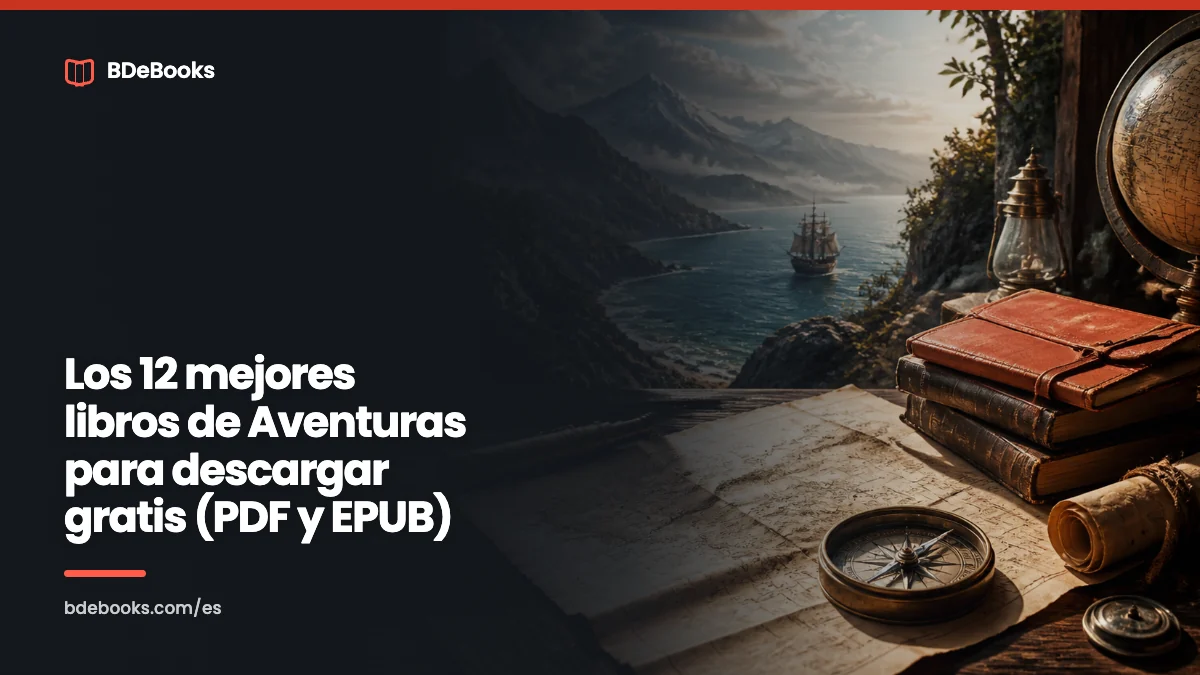 Los 12 mejores libros de Aventuras para descargar gratis (PDF y EPUB)