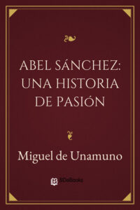 Portada de Abel Sánchez: una historia de pasión de