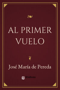 Portada de Al primer vuelo de José María de Pereda