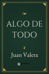 Portada de Algo de todo de Juan Valera