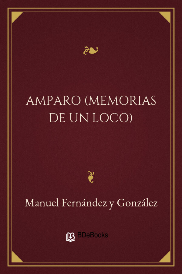Portada de Amparo (Memorias de un loco)