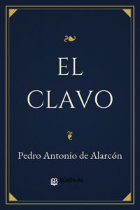 Portada de El clavo de Pedro Antonio de Alarcón