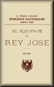 Portada de El equipaje del rey José de Benito Pérez Galdós