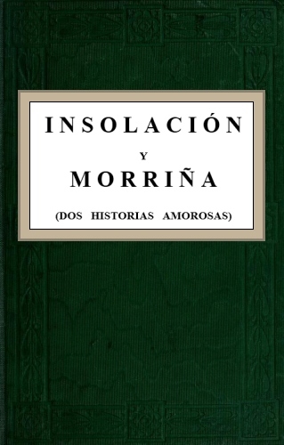 Insolación y Morriña (Dos historias amorosas) de Emilia Pardo Bazán, portada del libro