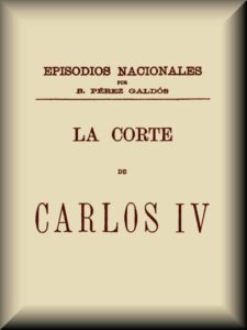 Portada de La corte de Carlos IV de Benito Pérez Galdós
