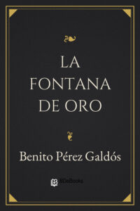 Portada de La Fontana de Oro de Benito Pérez Galdós