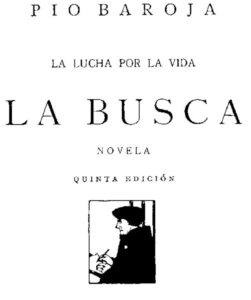 Portada de La lucha por la vida: La busca de Pío Baroja