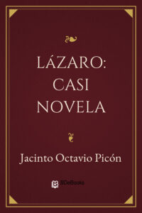Portada de Lázaro: casi novela de Jacinto Octavio Picón