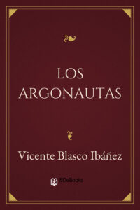 Portada de Los argonautas de Vicente Blasco Ibáñez