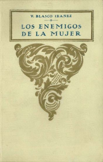 Los enemigos de la mujer de Vicente Blasco Ibáñez, portada del libro