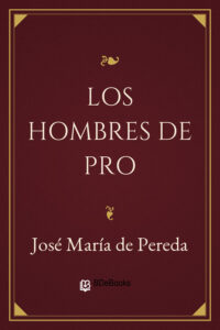 Portada de Los hombres de pro de José María de Pereda