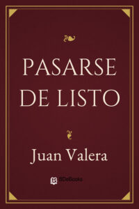 Portada de Pasarse de listo de Juan Valera