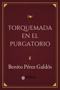 Portada de Torquemada en el purgatorio de Benito Pérez Galdós