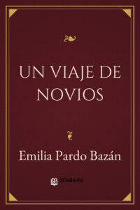 Portada de Un viaje de novios de Emilia Pardo Bazán