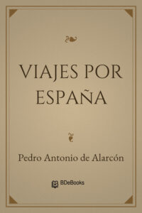 Portada de Viajes por España de Pedro Antonio de Alarcón
