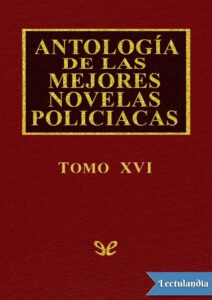 Portada de Antología de las mejores novelas policíacas – Vol. XVI