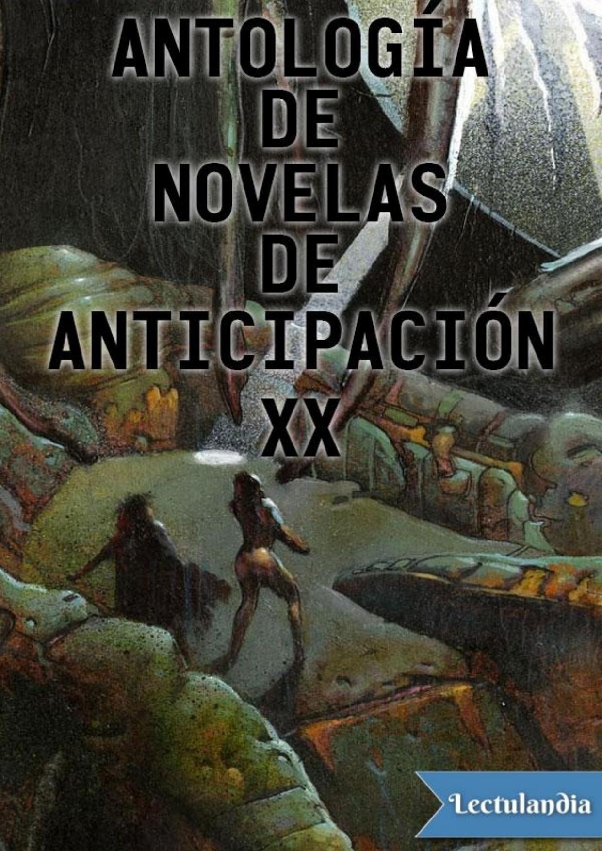 Antología de novelas de anticipación XX de AA. VV., portada del libro
