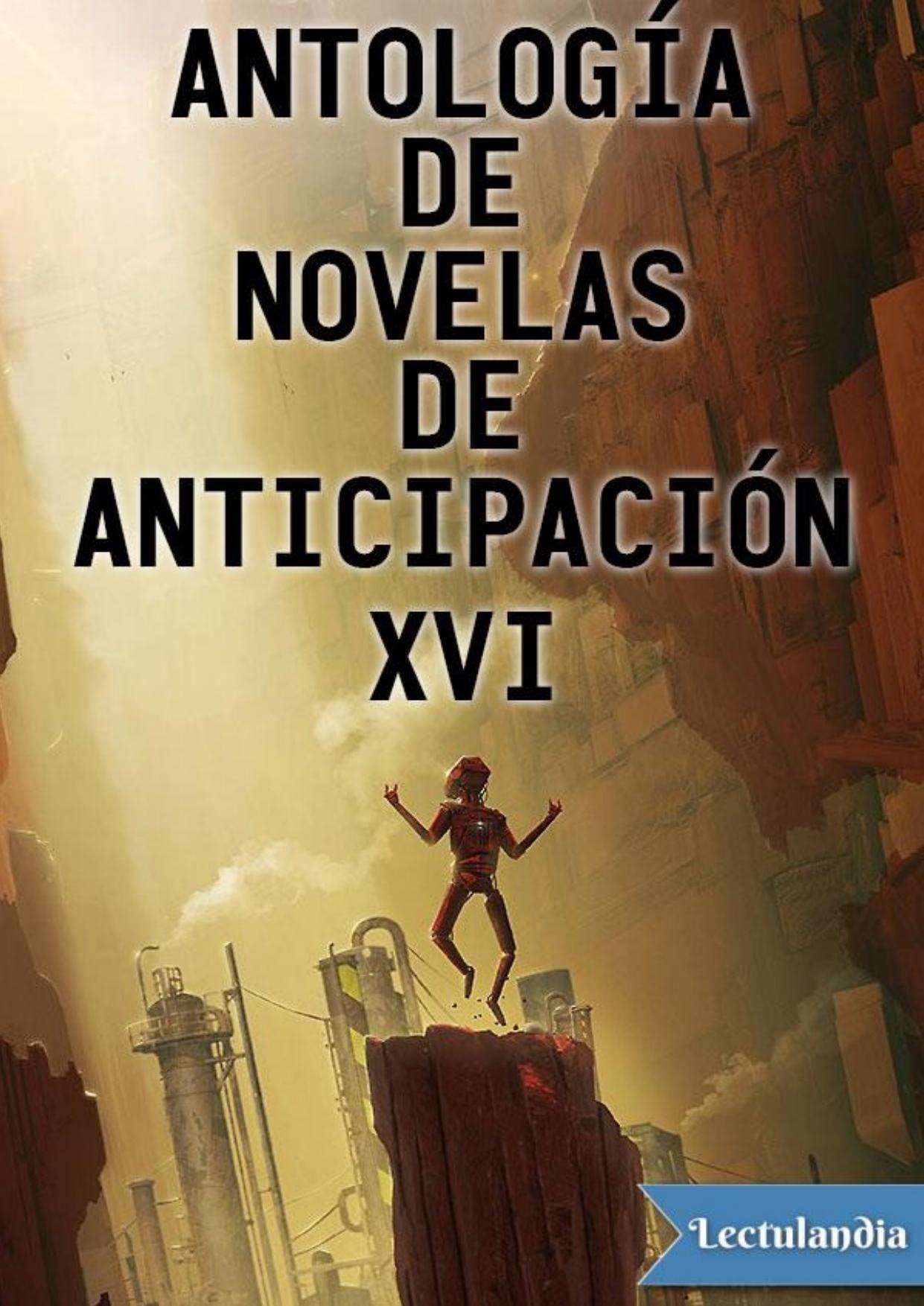 Antología de novelas de anticipación XVI de AA. VV., portada del libro