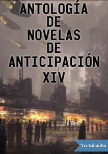 Portada de Antología de novelas de anticipación XIV