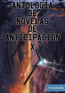 Portada de Antología de novelas de anticipación X