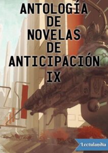 Portada de Antología de novelas de anticipación IX