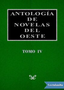 Portada de Antología de novelas del Oeste Vol. IV