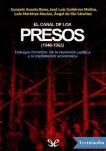 Portada de El canal de los presos (1940-1962)