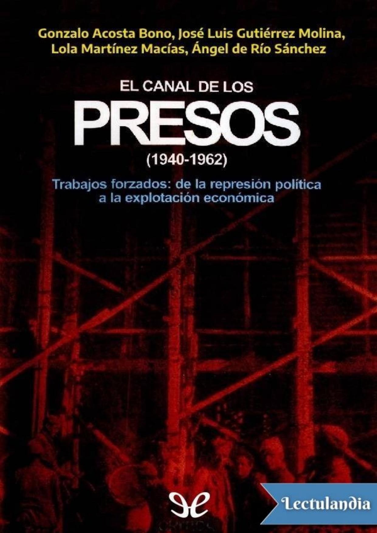 El canal de los presos (1940-1962) de AA. VV., portada del libro