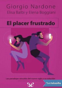 Portada de El placer frustrado: Las paradojas de la sexualidad moderna y su solución