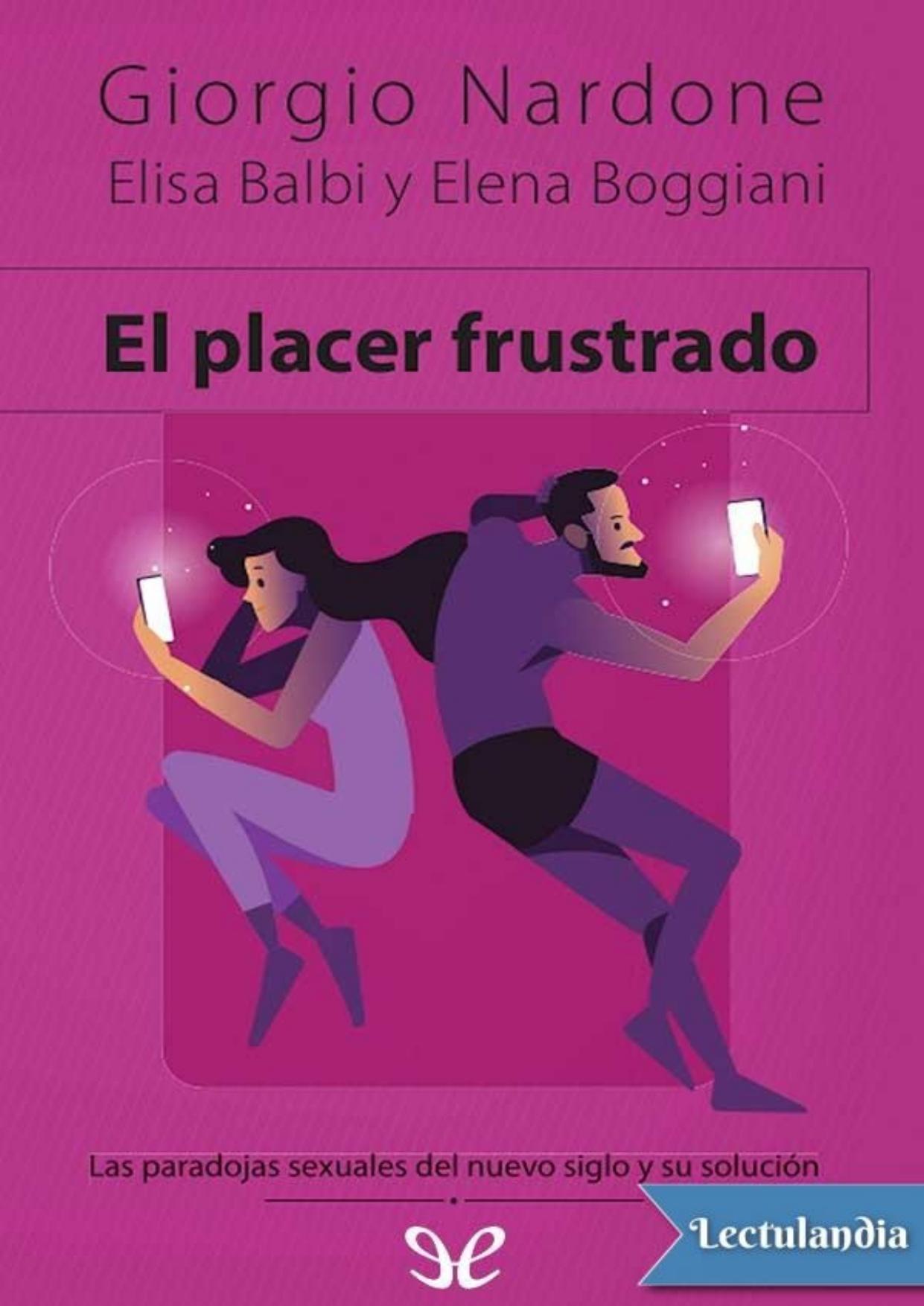 El placer frustrado: Las paradojas de la sexualidad moderna y su solución de AA. VV., portada del libro