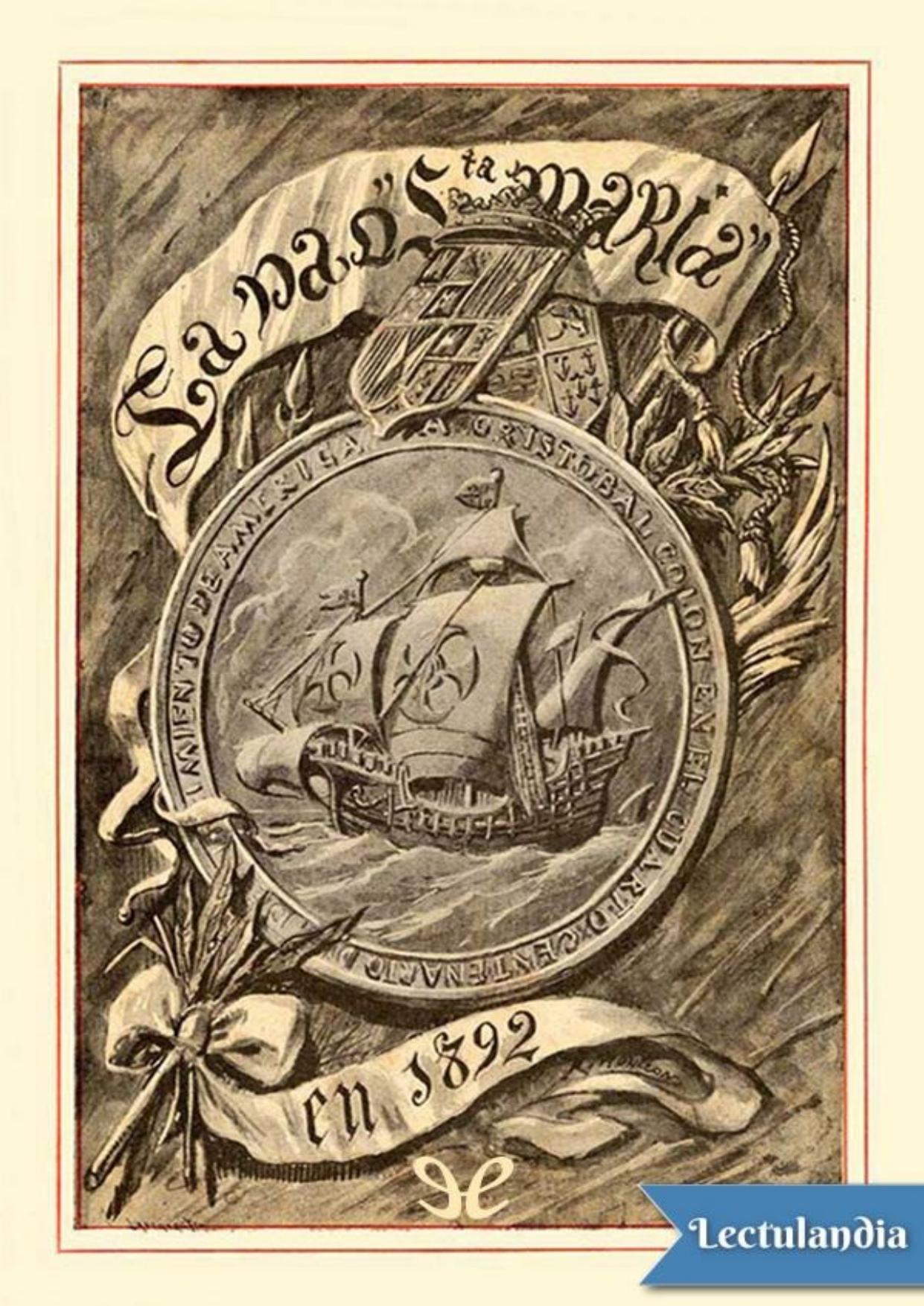 La Nao Santa María. Memoria de la Comisión Arqueológica Ejecutiva, 1892 de AA. VV., portada del libro