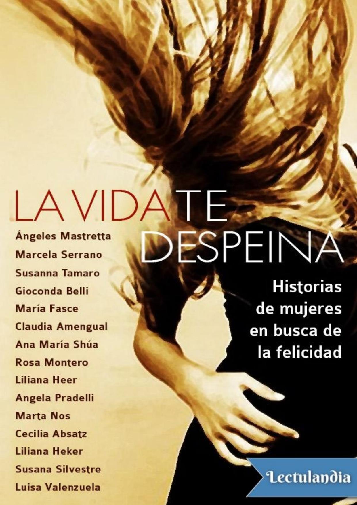 La vida te despeina de AA. VV., portada del libro
