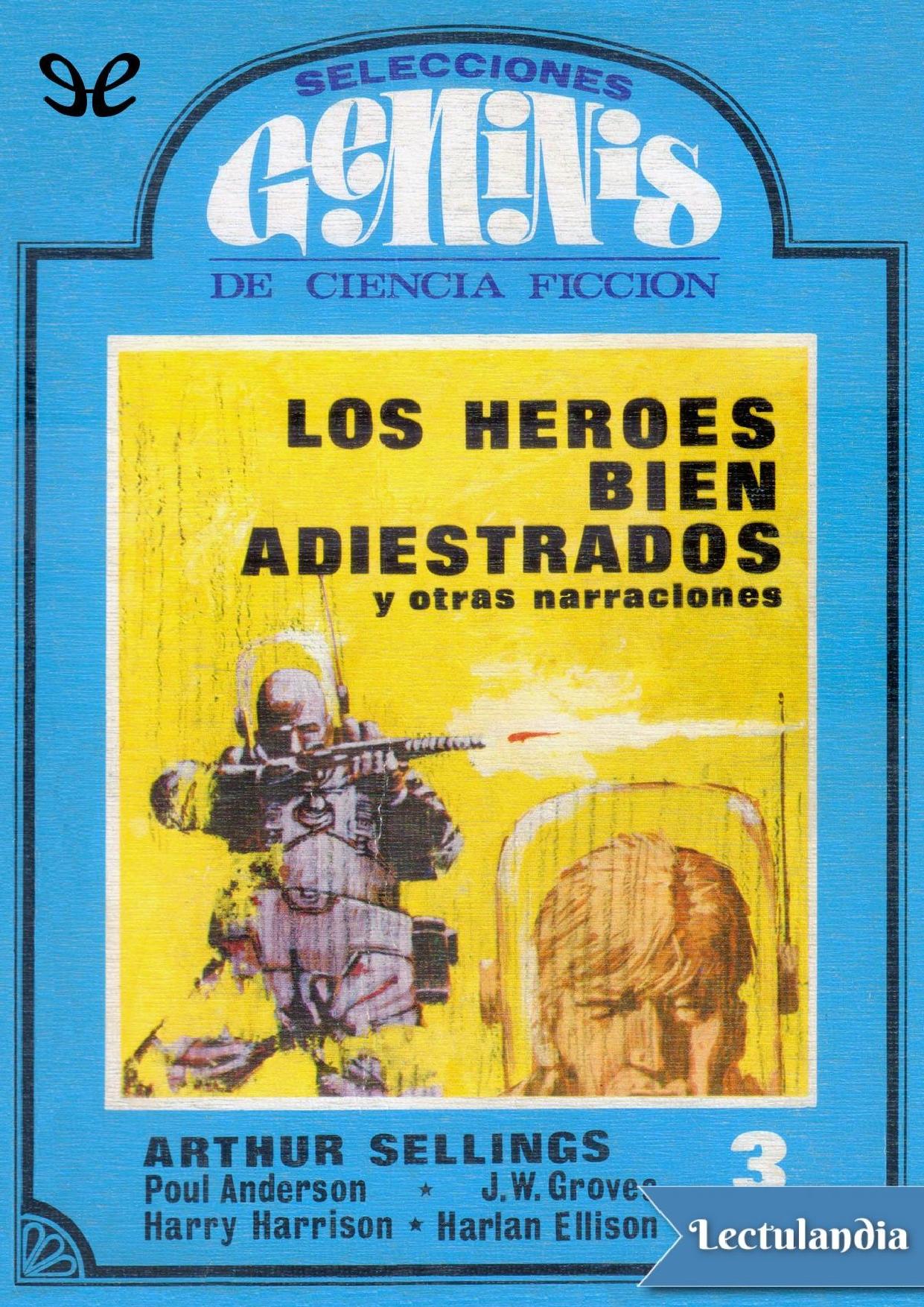 Los héroes bien adiestrados y otras narraciones de AA. VV., portada del libro
