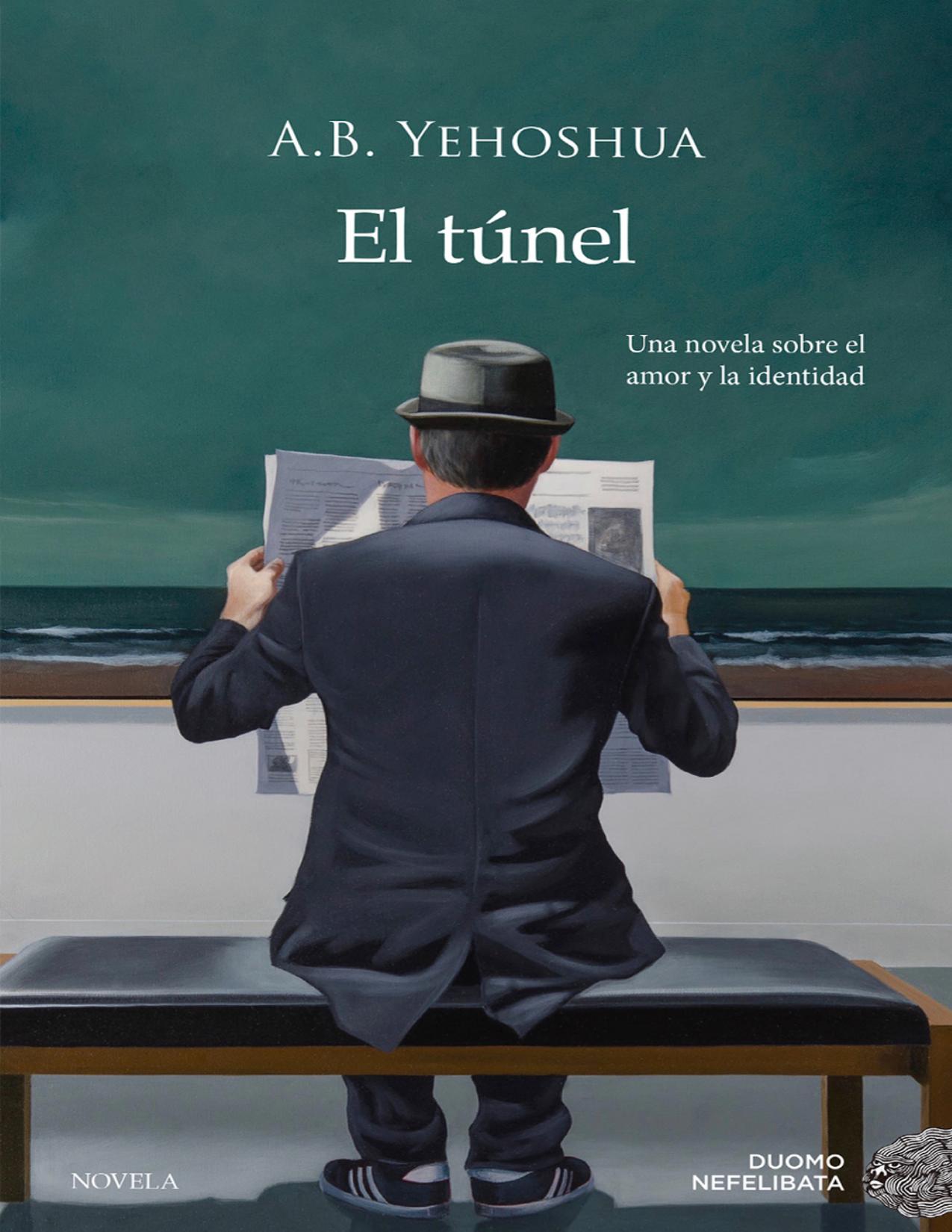 El túnel de Abraham B. Yehoshúa, portada del libro