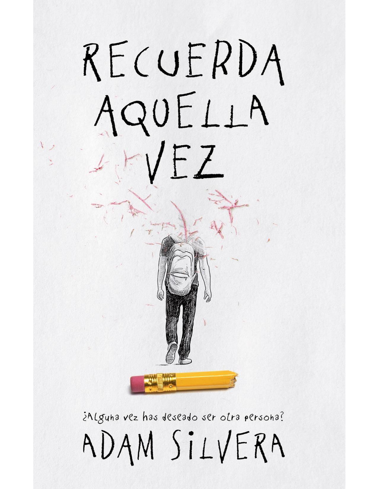 Recuerda aquella vez de Adam Silvera, portada del libro