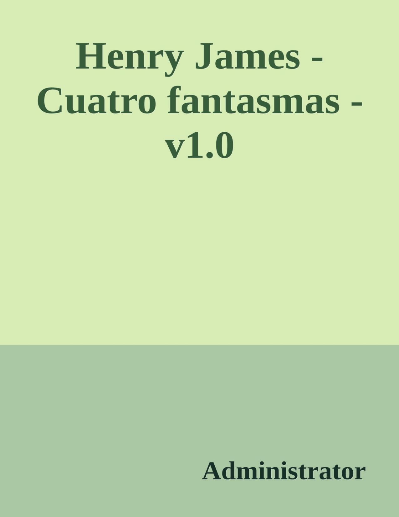 Portada de Henry James - Cuatro fantasmas - v1.0