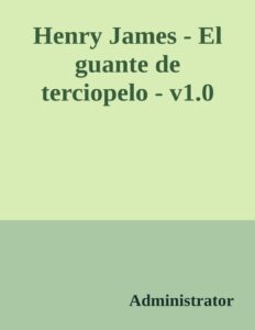 Portada de Henry James - El guante de terciopelo - v1.0