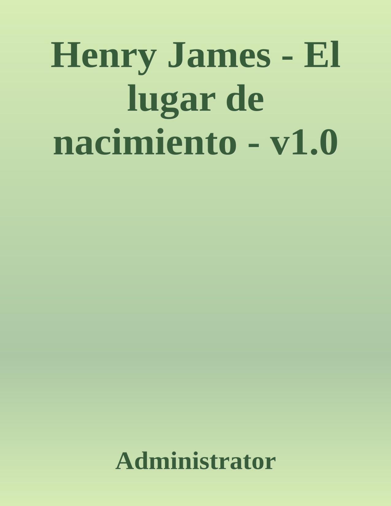 Portada de Henry James - El lugar de nacimiento - v1.0