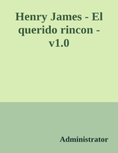 Portada de Henry James - El querido rincon - v1.0
