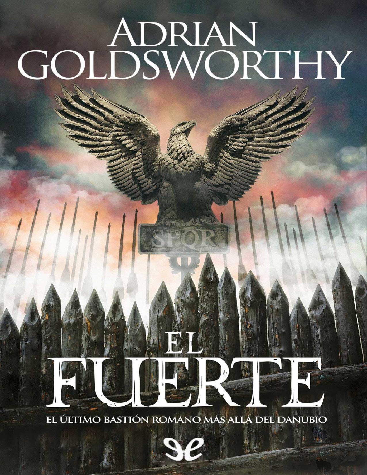 El fuerte de Adrian Goldsworthy, portada del libro