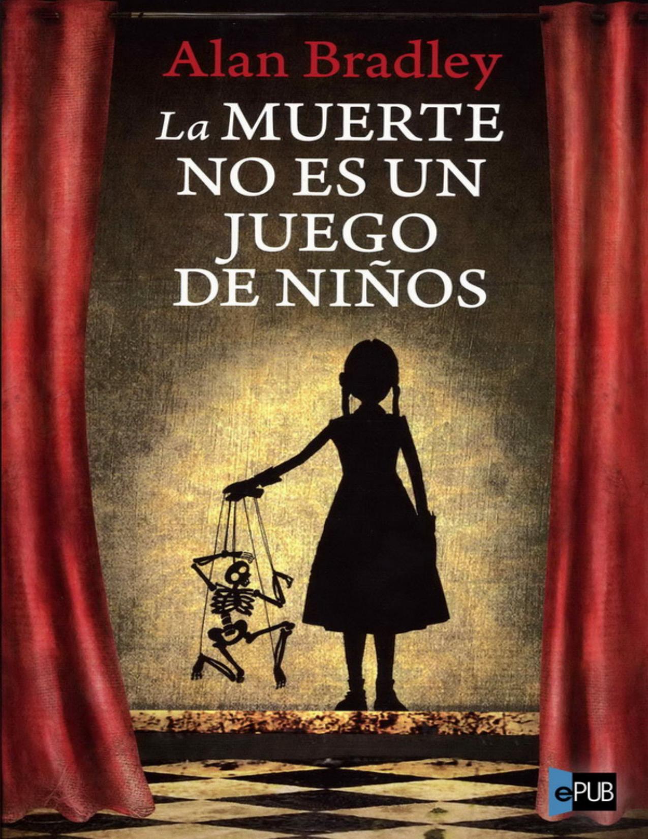 La muerte no es un juego de niños de Alan Bradley, portada del libro