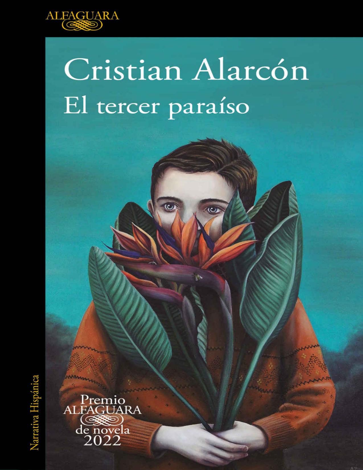 El tercer paraiso (Premio Alfaguara de Cristian Alarcón, portada del libro