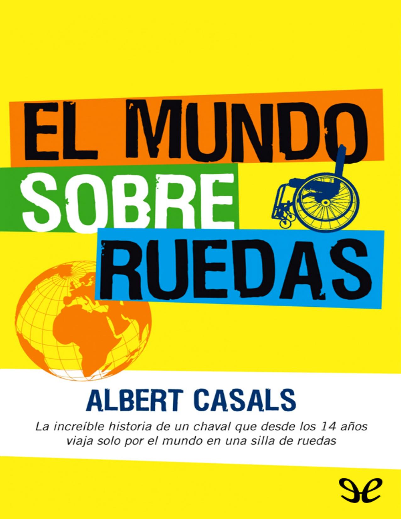 El mundo sobre ruedas de Albert Casals, portada del libro