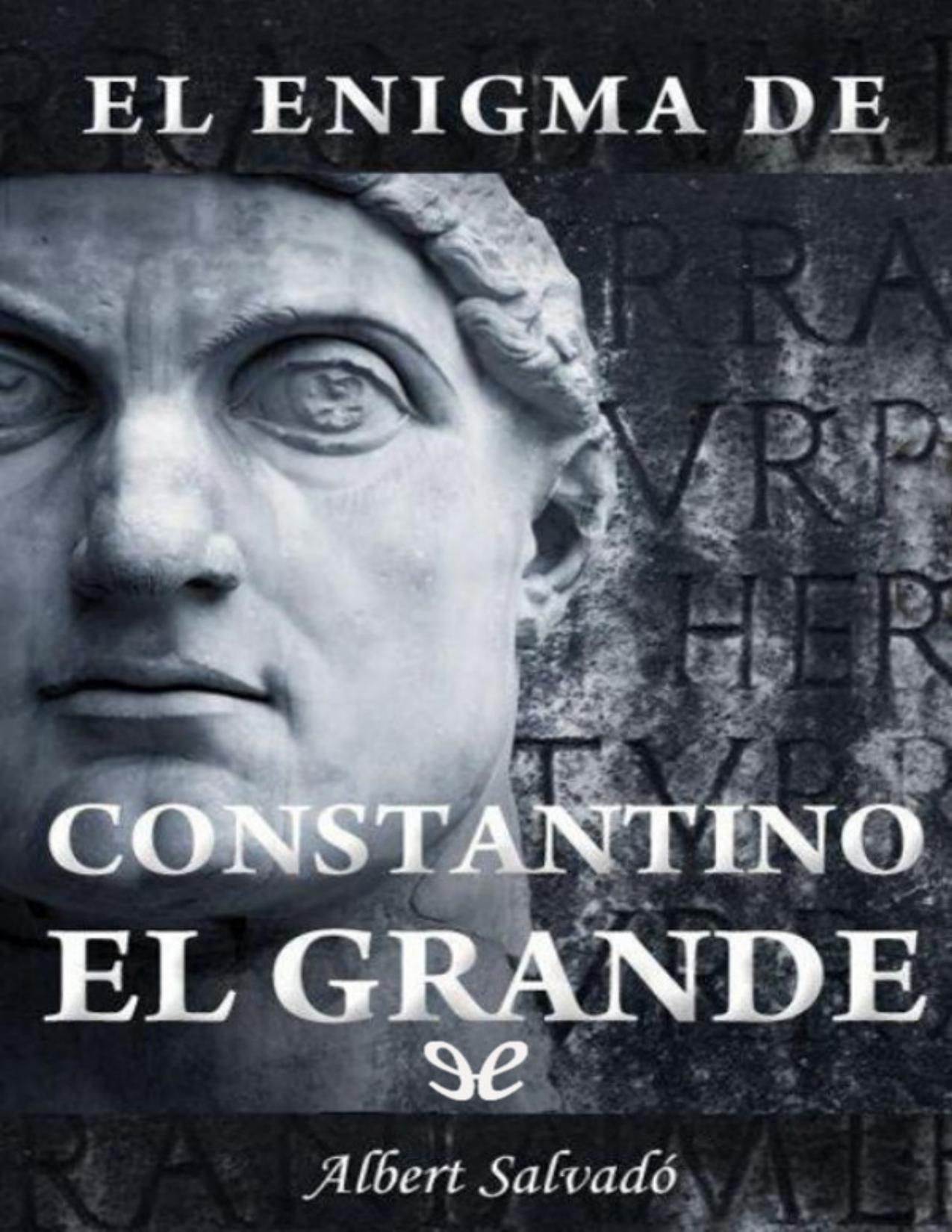 El enigma de Constantino el Grande de Albert Salvado, portada del libro