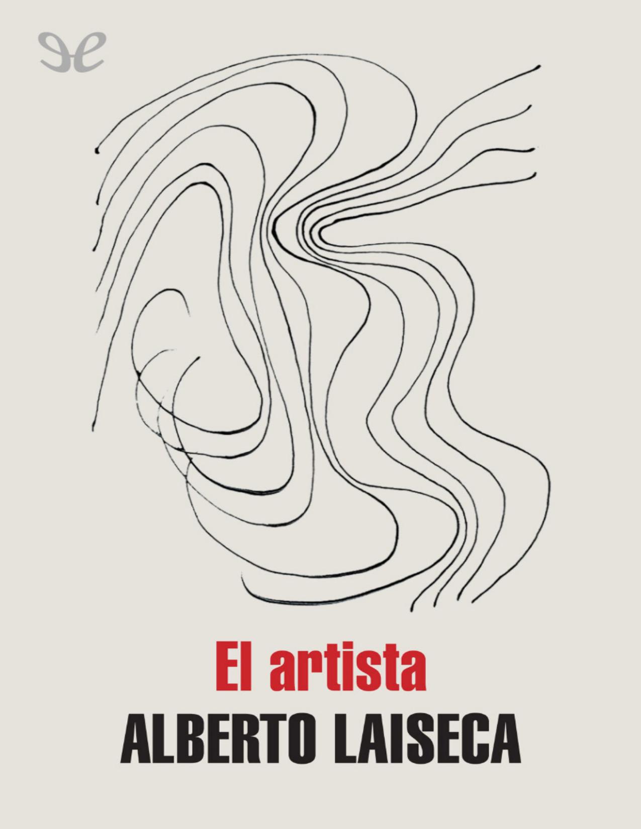 El artista de Alberto Laiseca, portada del libro