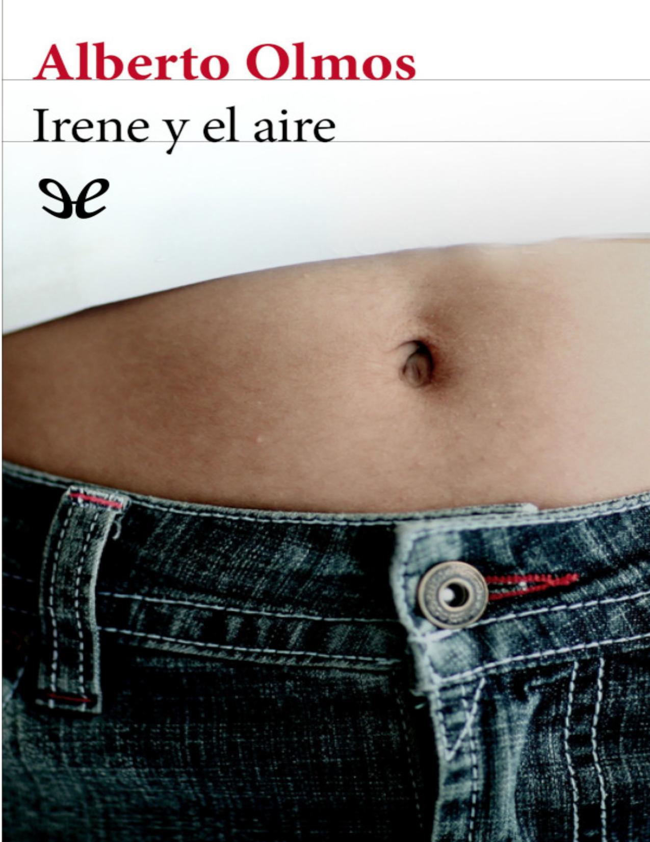 Irene y el aire de Alberto Olmos, portada del libro