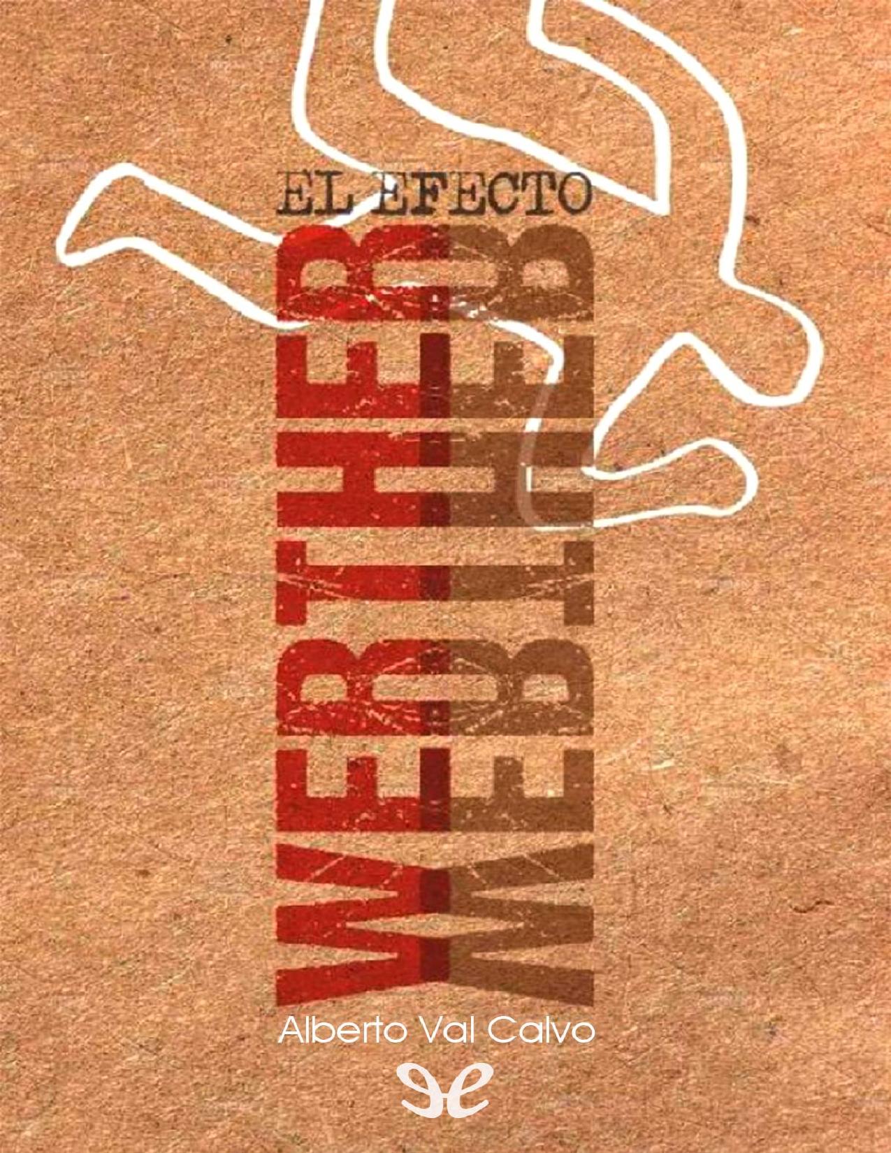 El efecto Werther de Alberto Val Calvo, portada del libro